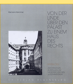Klemens Klemmer: VON DER LINDE ÜBER DEN PALAST ZU EINEM HAUS DES RECHTS
